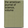 The American Journal Of Science, Volume door Onbekend
