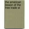 The American Lesson Of The Free Trade St door M.M. 1826-1894 Trumbull