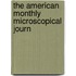 The American Monthly Microscopical Journ
