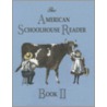 The American Schoolhouse Reader, Book Ii door Beverly Alllie