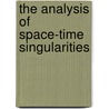 The Analysis Of Space-Time Singularities by C.J.S. Clarke