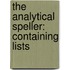The Analytical Speller: Containing Lists