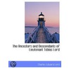 The Ancestors And Descendants Of Lieuten by Charles Edward Lord