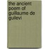 The Ancient Poem Of Guillaume De Guilevi