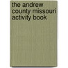 The Andrew County Missouri Activity Book door Onbekend