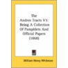 The Andros Tracts V3: Being A Collection by Unknown