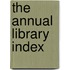 The Annual Library Index