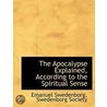 The Apocalypse Explained, According To T door Emanuel Swedenborg
