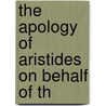 The Apology Of Aristides On Behalf Of Th door Joseph Armitage Robinson