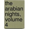 The Arabian Nights, Volume 4 door Onbekend