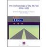 The Archaeology Of The M6 Toll 2000-2003 door Paul Booth