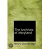 The Archives Of Maryland door Henry Stockbridge