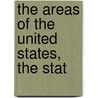 The Areas Of The United States, The Stat door Henry Gannett