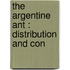 The Argentine Ant : Distribution And Con