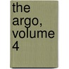 The Argo, Volume 4 door Onbekend