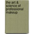 The Art & Science of Professional Makeup