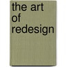 The Art Of Redesign door Onbekend