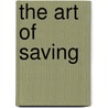The Art Of Saving door Harvey Alvaro Blodgett
