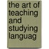 The Art Of Teaching And Studying Languag
