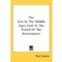 The Arts In The Middle Ages And At The P