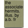 The Associate Hermits. Illus. By A.B. Fr door Frank Richard Stockton