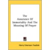 The Assurance Of Immortality And The Mea by Unknown