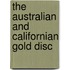 The Australian And Californian Gold Disc