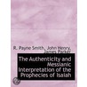 The Authenticity And Messianic Interpret door Onbekend