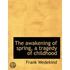 The Awakening Of Spring, A Tragedy Of Ch