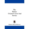 The Bairns: Or Janet's Love And Service door Margaret Murray Robertson