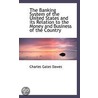 The Banking System Of The United States by Unknown