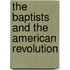 The Baptists And The American Revolution