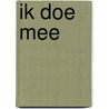 Ik doe mee door L. de Leeuw