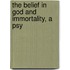 The Belief In God And Immortality, A Psy