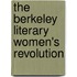 The Berkeley Literary Women's Revolution