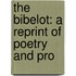 The Bibelot: A Reprint Of Poetry And Pro