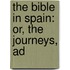 The Bible In Spain: Or, The Journeys, Ad