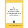 The Bible In The Counting-House: A Cours door Onbekend