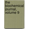 The Biochemical Journal, Volume 9 door Onbekend
