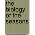 The Biology Of The Seasons