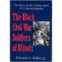 The Black Civil War Soldiers Of Illinois