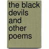 The Black Devils And Other Poems door Sterling M. Means