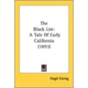 The Black List: A Tale Of Early Californ door Onbekend