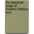 The Blackest Page Of Modern History; Eve