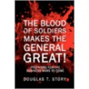 The Blood Of Soldiers Makes The General door Onbekend