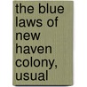 The Blue Laws Of New Haven Colony, Usual door Royal Ralph Hinman