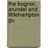 The Bognor, Arundel And Littlehampton Gu door Onbekend