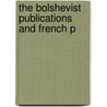 The Bolshevist Publications And French P door J. Romieu