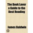 The Book Lover A Guide To The Best Readi