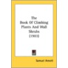 The Book Of Climbing Plants And Wall Shr door Onbekend